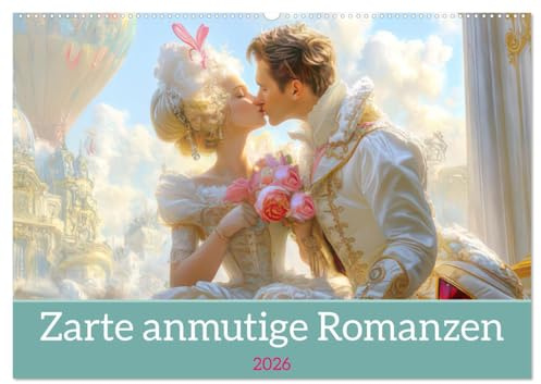Zarte anmutige Romanzen (Wandkalender 2026 DIN A2 quer), CALVENDO Monatskalender: Gefühl und Eleganz (CALVENDO Menschen)