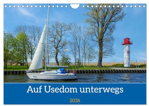 Unterwegs auf Usedom (Wandkalender 2026 DIN A4 quer), CALVENDO Monatskalender: Wunderschöne Natur auf Usedom (CALVENDO Orte)