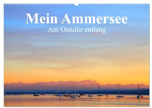 Mein Ammersee - am Ostufer entlang (Wandkalender 2026 DIN A2 quer), CALVENDO Monatskalender: Impressionen vom Ammersee-Ostufer (CALVENDO Natur)
