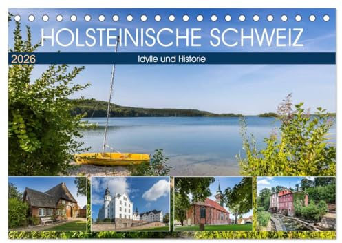 HOLSTEINISCHE SCHWEIZ Idylle und Historie (Tischkalender 2026 DIN A5 quer), CALVENDO Monatskalender: Charmante Orte (CALVENDO Orte)