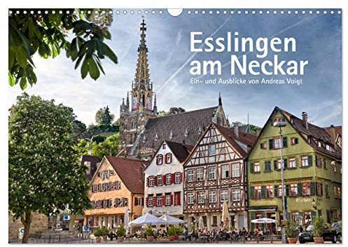 Esslingen am Neckar. Ein- und Ausblicke von Andreas Voigt (Wandkalender 2026 DIN A3 quer), CALVENDO Monatskalender: Mittelalterlich geprägte Altstadt (CALVENDO Orte)