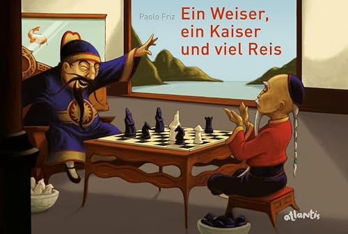 Ein Weiser, ein Kaiser und viel Reis: Die Legende von der Erfindung des Schachspiels