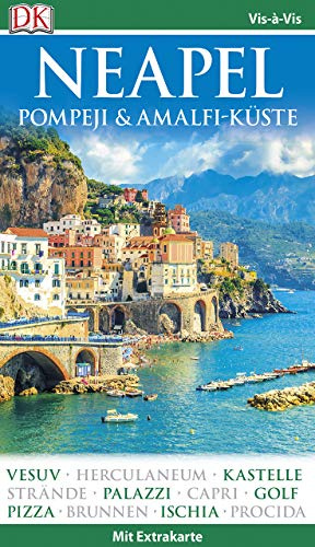 Vis-à-Vis Reiseführer Neapel, Pompeji & Amalfi-Küste: mit Extra-Karte und Mini-Kochbuch zum Herausnehmen