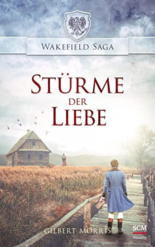 Stürme der Liebe (Wakefield Saga, 5, Band 5)