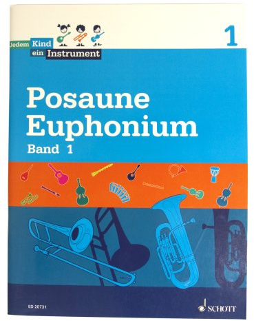Jedem Kind ein Instrument: Band 1 - JeKi. Posaune / Euphonium. Schülerheft.