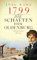 1799 - Die Schatten von Oldenburg: Historischer Roman (Historische Romane im GMEINER-Verlag) (Johannes Friedrich von Marburg)