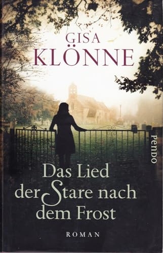 Das Lied der Stare nach dem Frost: Roman