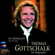 Thomas Gottschalk: Die Biographie