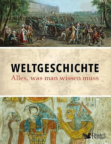 Weltgeschichte – alles was man wissen muss