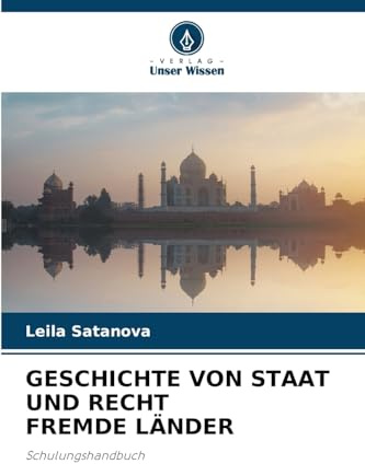 GESCHICHTE VON STAAT UND RECHT FREMDE LÄNDER: Schulungshandbuch