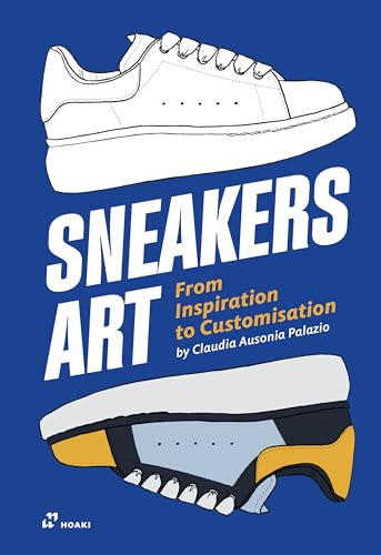 Sneakers Art: From Inspiration to Customization