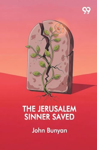 The Jerusalem Sinner Saved