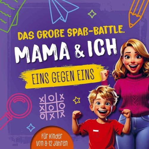 Das große Spaß-Battle, Mama & ich, 1 gegen 1: Für Kinder von 8-12 Jahren