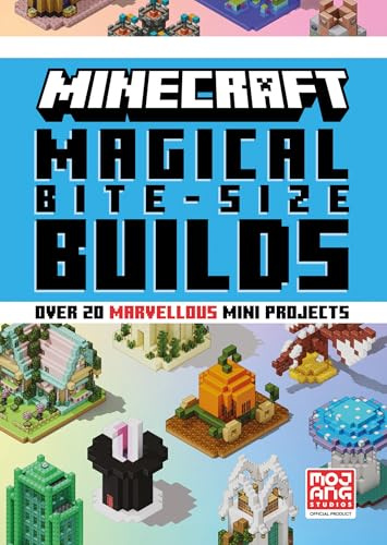 Minecraft Magical Bite-Size Builds: New for 2025, an official illustrated guide with over 20 building mini-projects to create in the game. Perfect for gamers of all ages!