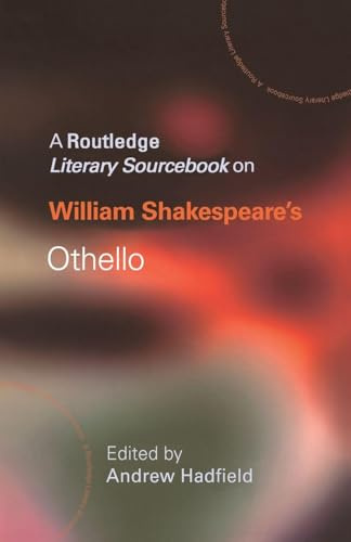 William Shakespeare's Othello (Routledge Guides to Literature)
