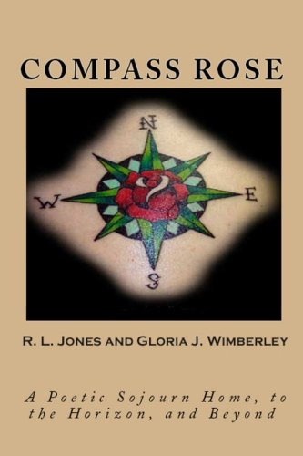 Compass Rose: A Poetic Sojourn Home, to the Horizon, and Beyond