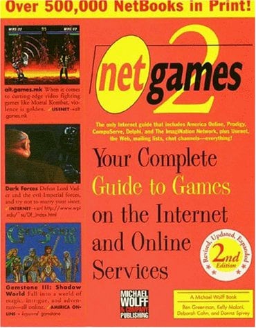 Netgames 2: Your Complete Guide to Games on the Internet and Online Services: Your Guide to the Games People Play (Netbooks)