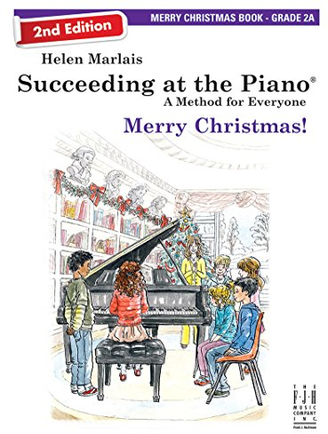 Merry Christmas Book - Grade 2a: Grade 2a (2nd Edition (Succeeding at the Piano)