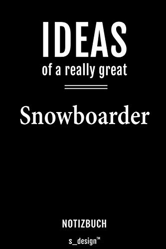 Notizbuch für Snowboarder: Originelle Geschenk-Idee [120 Seiten liniertes blanko Papier]