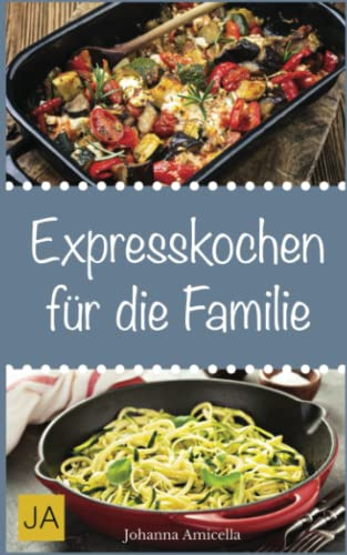 Expresskochen für die Familie
