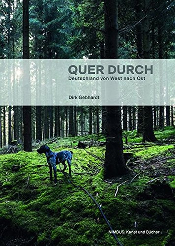 Quer durch: Deutschland von West nach Ost