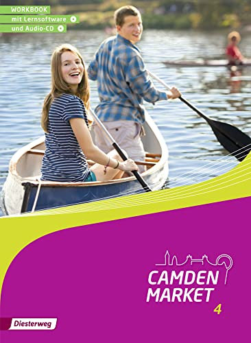 Camden Market / Camden Market - Ausgabe 2013: Ausgabe 2013 / Workbook 4 mit Lernsoftware und Audio-CD