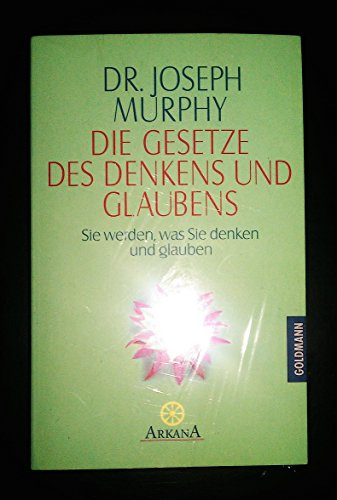 Die Gesetze des Denkens und Glaubens