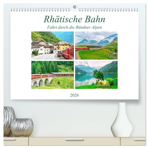 Rhätische Bahn - Fahrt durch die Bündner Alpen (hochwertiger Premium Wandkalender 2026 DIN A2 quer), Kunstdruck in Hochglanz: Hoch hinauf zum ... ins Palmenparadies Italien. (CALVENDO Orte)