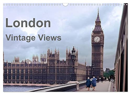 London - Vintage Views (Wandkalender 2026 DIN A3 quer), CALVENDO Monatskalender: London - Historische Stadtansichten (CALVENDO Orte)