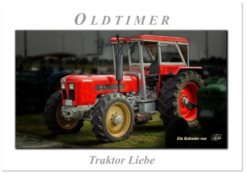 Oldtimer - Traktor Liebe (Tischkalender 2026 DIN A5 quer), CALVENDO Monatskalender: Nostalgische Traktoren - geliebte Kraftpake, die viele in ihren Bann ziehen (CALVENDO Technologie)