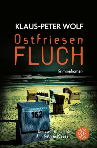 Ostfriesenfluch: Der zwölfte Fall für Ann Kathrin Klaasen (Ann Kathrin Klaasen ermittelt, Band 12)