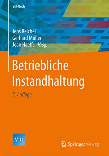 Betriebliche Instandhaltung (VDI-Buch)