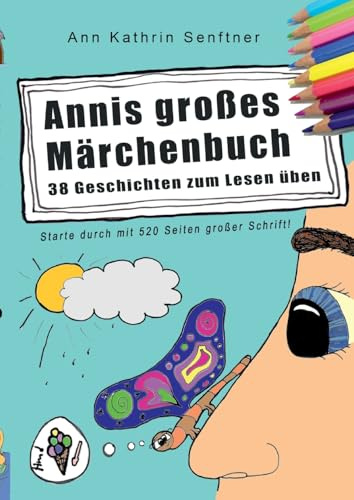 Annis großes Märchenbuch: 38 Geschichten zum Lesen üben