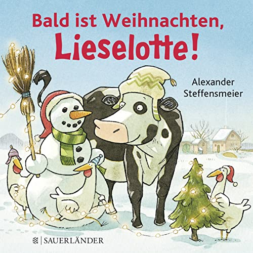 Bald ist Weihnachten, Lieselotte!: Pappbilderbuch über die Adventszeit ab 2 (Pappbilderbücher von Kuh Lieselotte, Band 3)