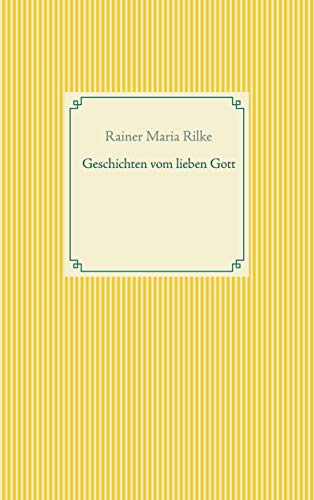 Geschichten vom lieben Gott (Taschenbuch-Literatur-Klassiker)