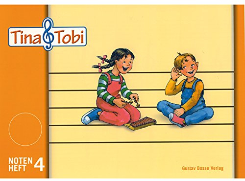 Musikalische Früherziehung - Musikschulprogramm Tina & Tobi: Notenschreibheft 4 (4. Halbjahr)