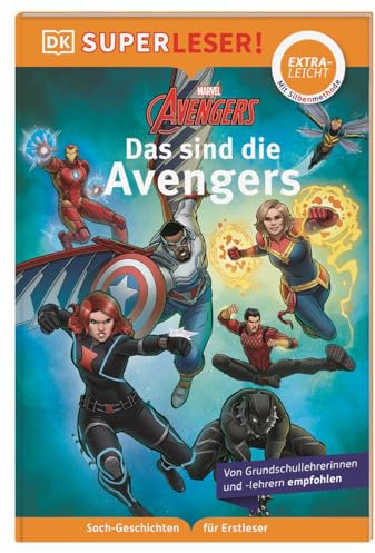 SUPERLESER! Marvel Avengers Das sind die Avengers: Lesestufe extraleicht, Sach-Geschichten für Erstleser. Mit Silbenmethode für Kinder ab 6 Jahren