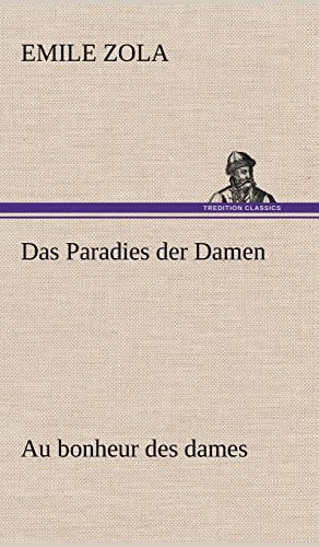 Das Paradies der Damen: Au bonheur des dames