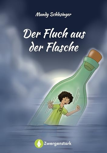 Der Fluch aus der Flasche: Spannender Kinderroman ab 8 Jahren über Seefahrer, Räuber und einen mystischen Zauberfluch. Eine fantasievolle ... voller Mut, Zusammenhalt und Freundschaft.