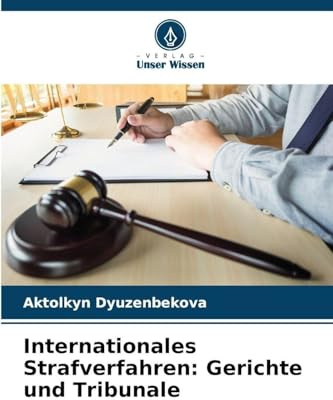 Internationales Strafverfahren: Gerichte und Tribunale: DE