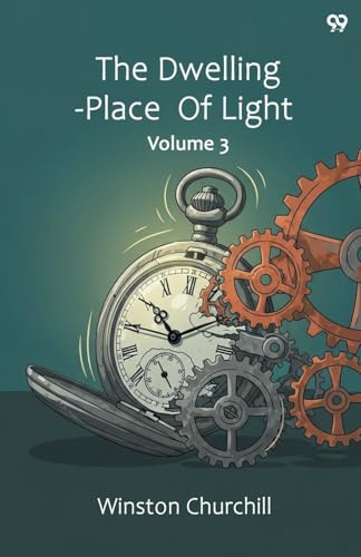 The Dwelling-Place Of Light Volume 3