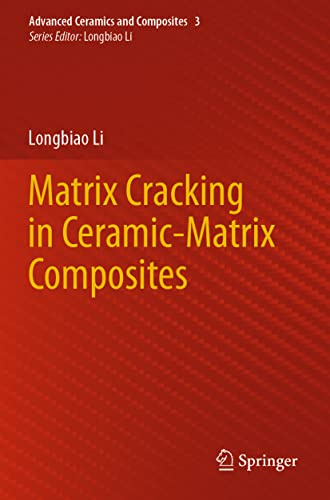 Matrix Cracking in Ceramic-Matrix Composites (Advanced Ceramics and Composites, Band 3)