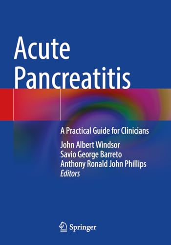 Acute Pancreatitis: A Practical Guide for Clinicians