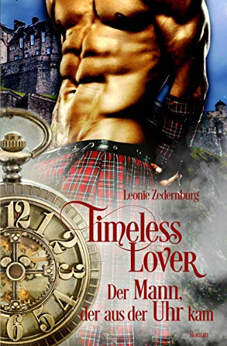 Timeless Lover: Der Mann, der aus der Uhr kam