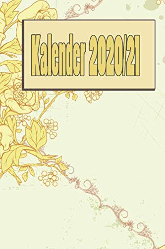 Kalender 2020/21 A5: Tagesplaner von August 2020-Juli 2021 I Kalenderbuch I Kalender Notizbuch 2020 /2021