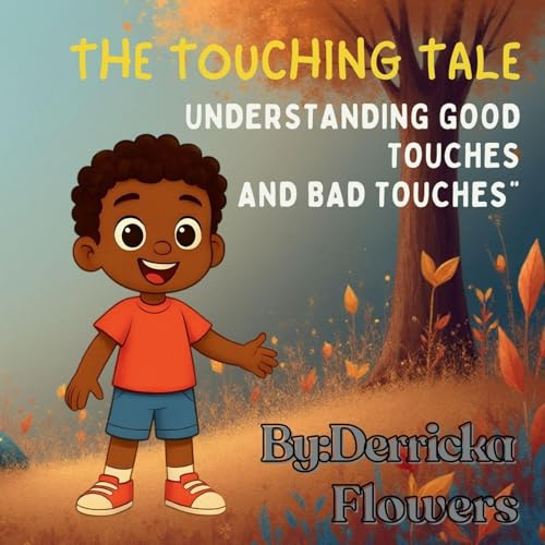 The Touching Tale: Understanding Good Touches and Bad Touches