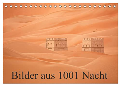 Bilder aus 1001 Nacht (Tischkalender 2026 DIN A5 quer), CALVENDO Monatskalender: Eine fotografische Reise durch die Emirate (CALVENDO Orte)