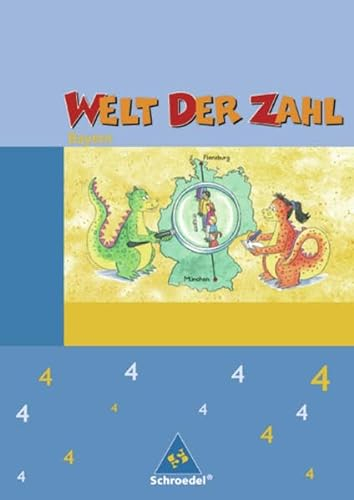 Welt der Zahl - Ausgabe 2007 Bayern: Schülerband 4