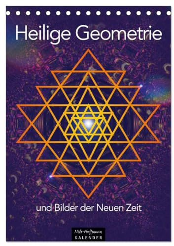 Heilige Geometrie und Bilder der Neuen Zeit (Tischkalender 2026 DIN A5 hoch), CALVENDO Monatskalender