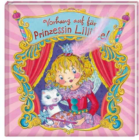 Vorhang auf für Prinzessin Lillifee! (Prinzessin Lillifee (Bilderbücher))